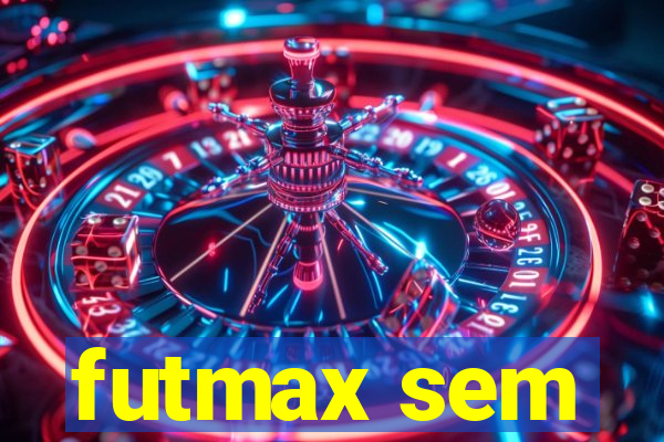 futmax sem